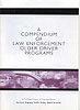 A Compendium of Law Enforcement Older Driver Programs (Report)